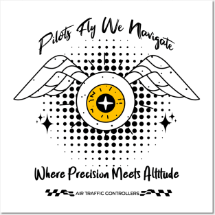 Pilots Fly We Navigate Posters and Art